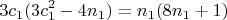 $$ 3c_{1}(3c_{1}^2 - 4n_{1}) = n_{1}(8n_{1} +1)    $$