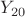 $Y_{20}$