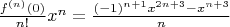 $\frac{f^{(n)}(0)}{n!} x^n = \frac{(-1)^{n+1} x^{2n + 3} - x^{n + 3}}{n}$