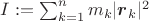 $I:=\sum_{k=1}^nm_k|\boldsymbol r_k|^2$