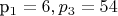 p_1 = 6, p_3 = 54