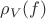 $\rho_V(f)$