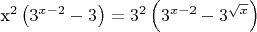 x^2\left(3^{x-2}-3^{\sqrtx}\right) = 3^2\left(3^{x-2}-3^{\sqrt x}\right)