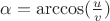 $\alpha = \arccos(\frac{u}{v})$