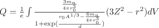 $\[Q = \frac{1}{e}\int {\frac{{\frac{{3m_n }}{{4\pi r_0 ^3 }}}}{{1 + \exp (\frac{{r_0 A^{1/3}  - \frac{{6m_n }}{{4\pi r_0 ^3 }}}}{d})}}(3Z^2 }  - r^2 )dV\]$