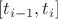 $[t_{i-1}, t_i]$