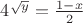 $4^{\sqrt{y}}=\frac{1-x}{2}$ $4^{\sqrt{y}}=\frac{1-x}{2}$