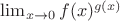 $\lim_{x\to0}f(x)^{g(x)}$