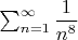 $\sum_{n=1}^{\infty}\dfrac{1}{n^8}$