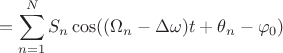$$=\sum\limits_{n=1}^{N}S_n\cos((\Omega_n -\Delta\omega)t+\theta_n-\varphi_0)$$
