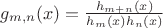 $g_{m,n}(x)=\frac{h_{m+n}(x)}{h_m(x) h_n(x)}$
