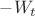 $-W_t$