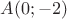 $A(0; -2)$