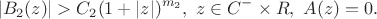 $$
|B_2(z)|>C_2(1+|z|)^{m_2},\ z\in C^-\times R,\ A(z)=0.
$$