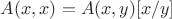 $A(x,x) = A(x,y)[x/y]$
