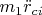 $m_1\ddot r_{ci}$