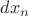 ${dx}_n$