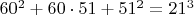 $60^2+60\cdot 51 +51^2=21^3$