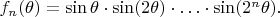$f_n(\theta)=\sin\theta\cdot\sin (2\theta)\cdot\ldots\cdot\sin (2^n\theta).$