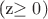 (z\geq 0)