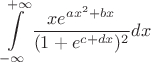 $$\int\limits_{-\infty}^{+\infty}\frac{ x e^{a x^2+bx}}{(1+e^{c+dx})^2}dx$$