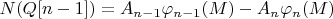 $N(Q[n-1])=A_{n-1}\varphi_{n-1}(M)-A_{n}\varphi_{n}(M) $