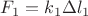 $F_1=k_1 \Delta l_1$