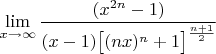 $$\lim\limits_{x\to \infty}\dfrac{(x^{2n}-1)}{(x-1)\big[(nx)^n+1\big]^{\frac{n+1}{2}}}$$
