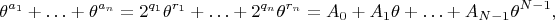 $$\theta^{a_1}+\ldots+\theta^{a_n}=2^{q_1}\theta^{r_1}+\ldots+2^{q_n}\theta^{r_n}=A_0+A_1\theta+\ldots+A_{N-1}\theta^{N-1},$$
