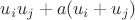 $u_i u_j+a(u_i+u_j)$