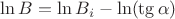 $\ln B=\ln B_i-\ln (\tg \alpha)$