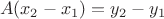 $$A (x_2-x_1) = y_2-y_1$$