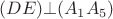 $(DE) \bot (A_1A_5)$