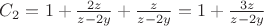 $C_2 = 1 + \frac{2z}{z-2y}+ \frac{z}{z-2y} = 1+ \frac{3z}{z-2y}$