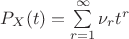 $P_X(t)=\sum\limits_{r=1}^{\infty}\nu_rt^r$