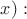 $x):$