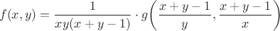 $$f(x, y) = \frac{1}{x y (x + y - 1)} \cdot g\!\left(\frac{x + y - 1}{y}, \frac{x + y - 1}{x}\right)$$