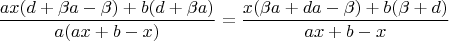 $$\frac{ax(d+\beta a-\beta)+b(d+\beta a)}{a(ax+b-x)} = \frac{x(\beta a+da-\beta)+b(\beta +d)}{ax+b-x}$$