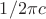 $1/2\pi c$