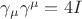 $\gamma_\mu \gamma^\mu = 4 I $