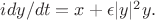 $i dy/dt = x + \epsilon |y|^2 y.$