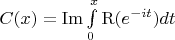 $C(x)=\mathrm{Im}\int\limits_0^x\mathrm{R}(e^{-it})dt$