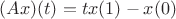 $(Ax)(t)=tx(1)-x(0)$