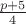 $\frac{p+5}{4}$