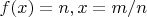 $f(x)=n, x=m/n$