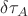 $\delta \tau_{A}$