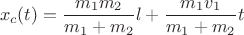 $$\[{x_c}(t) = \frac{{{m_1}{m_2}}}{{{m_1} + {m_2}}}l + \frac{{{m_1}{v_1}}}{{{m_1} + {m_2}}}t\]$$