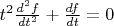 $t^2\frac{d^2f}{dt^2} + \frac{df}{dt} = 0$