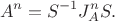 $$
A^n = S^{-1} J^n_A S.
$$