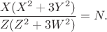 $\dfrac{X(X^2+3Y^2)}{Z(Z^2+3W^2)}=N.$